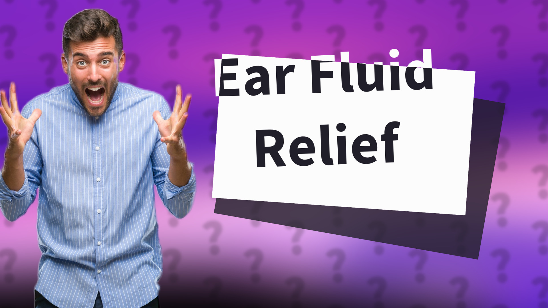 Ear Fluid Relief