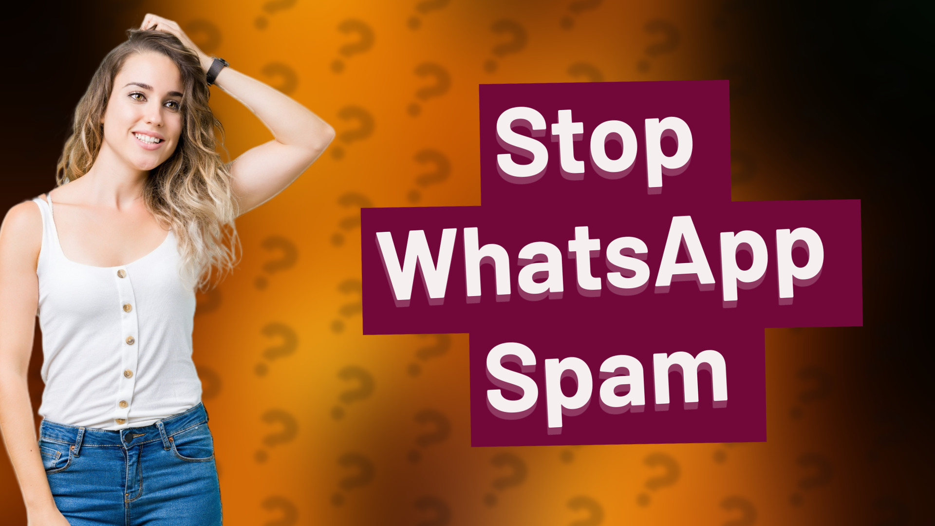 Stop WhatsApp Spam
