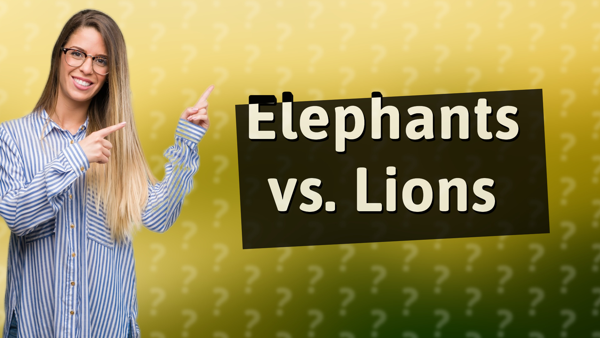 Elephants vs. Lions