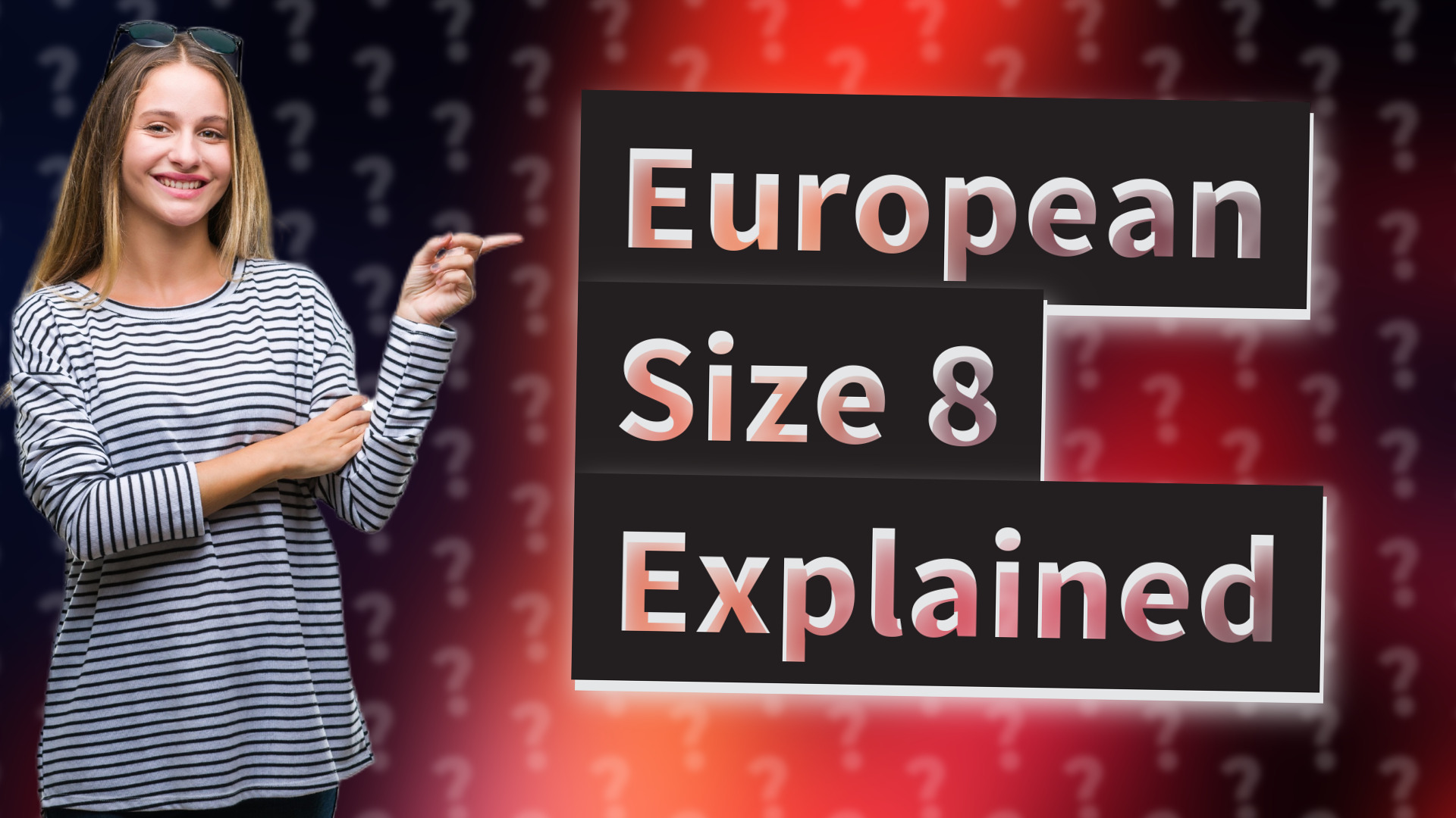 European Size 8 Explained