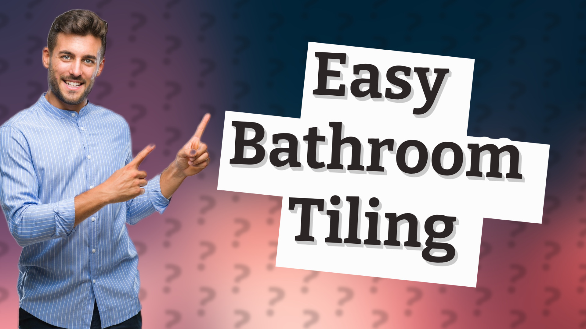Easy Bathroom Tiling