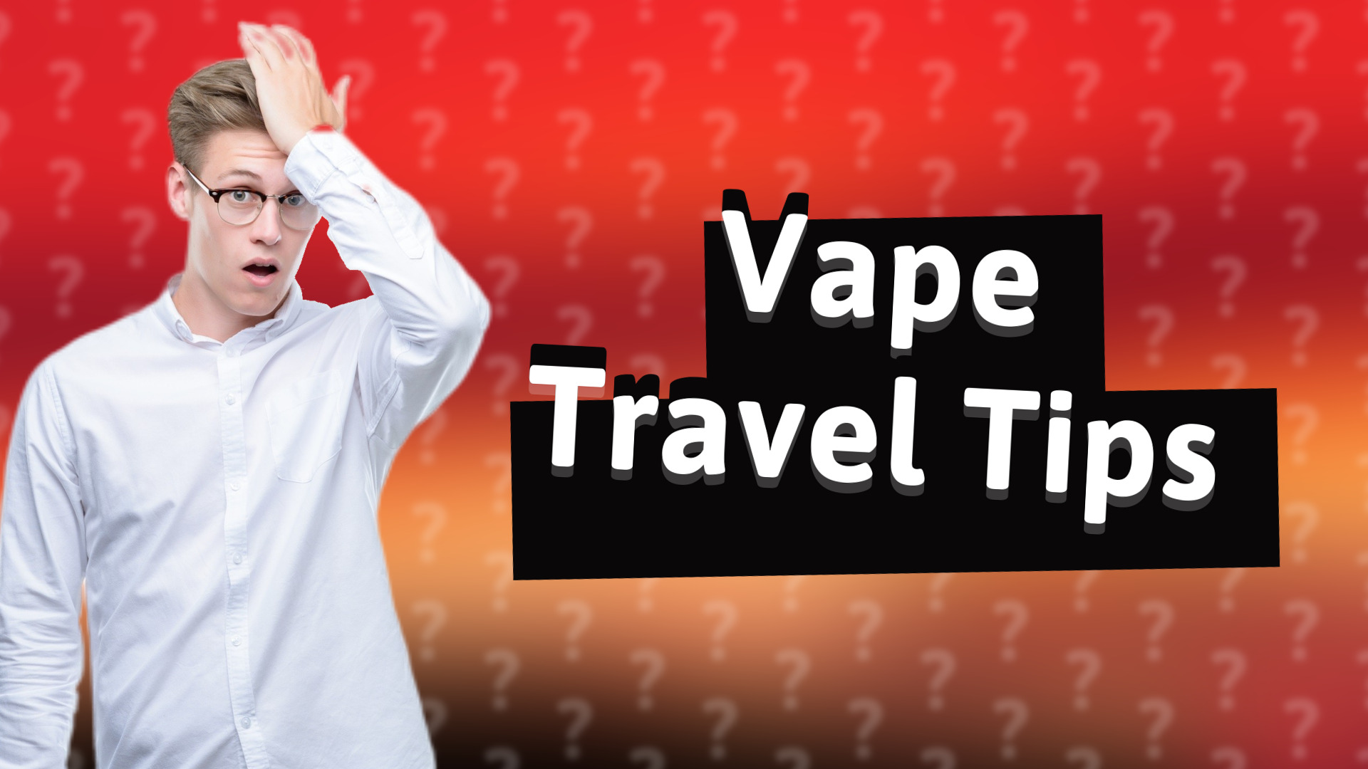 Vape Travel Tips