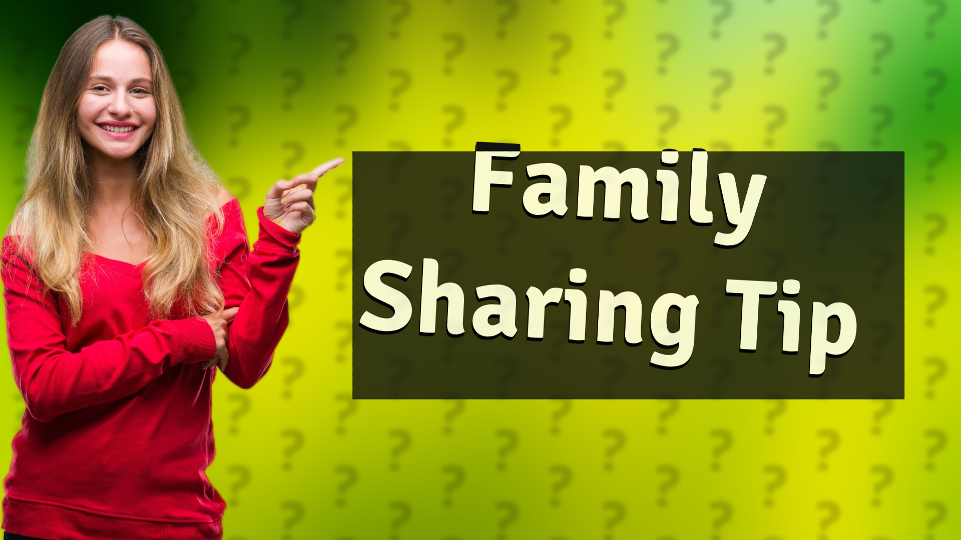 Family Sharing Tip