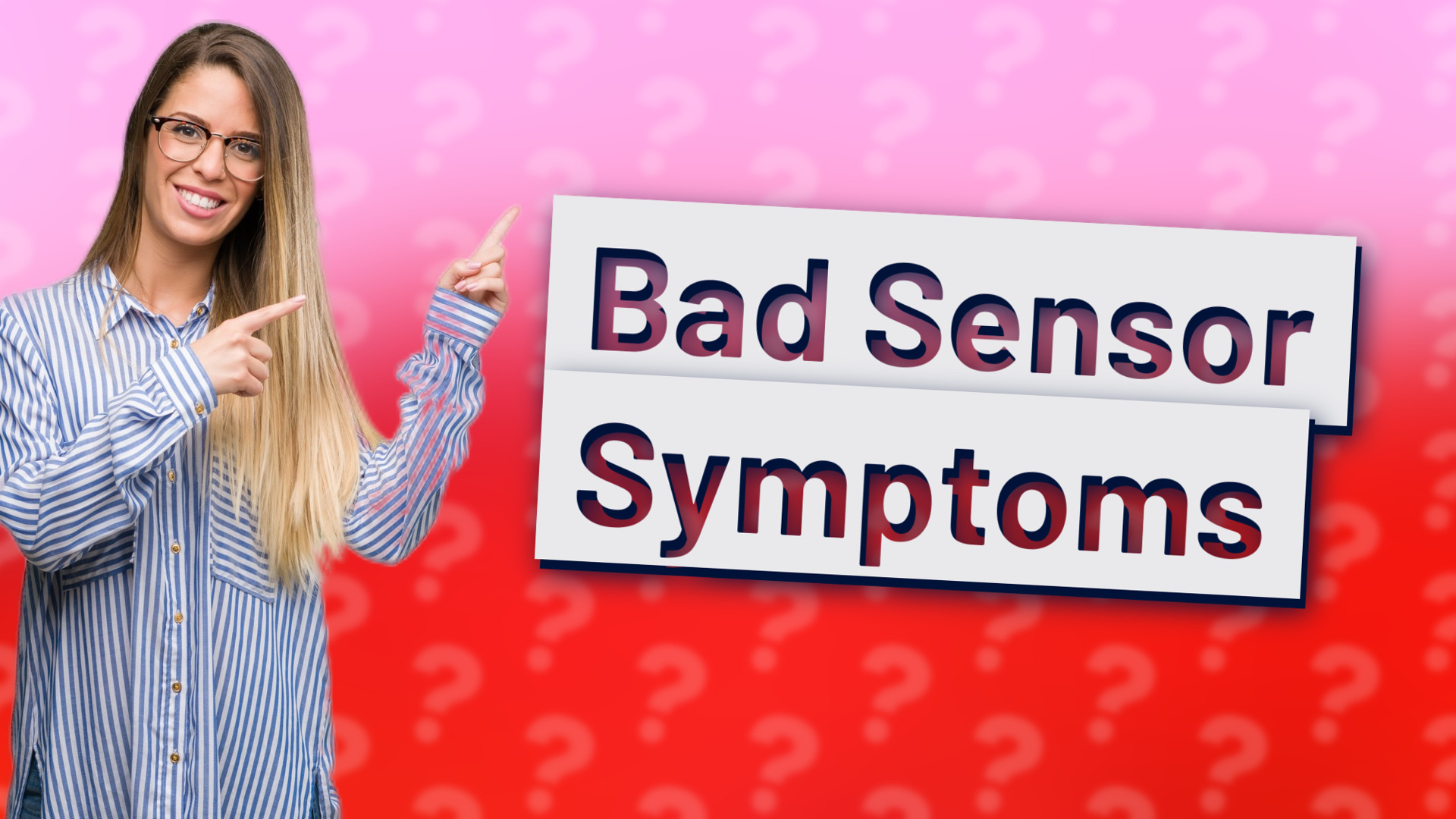 Bad Sensor Symptoms