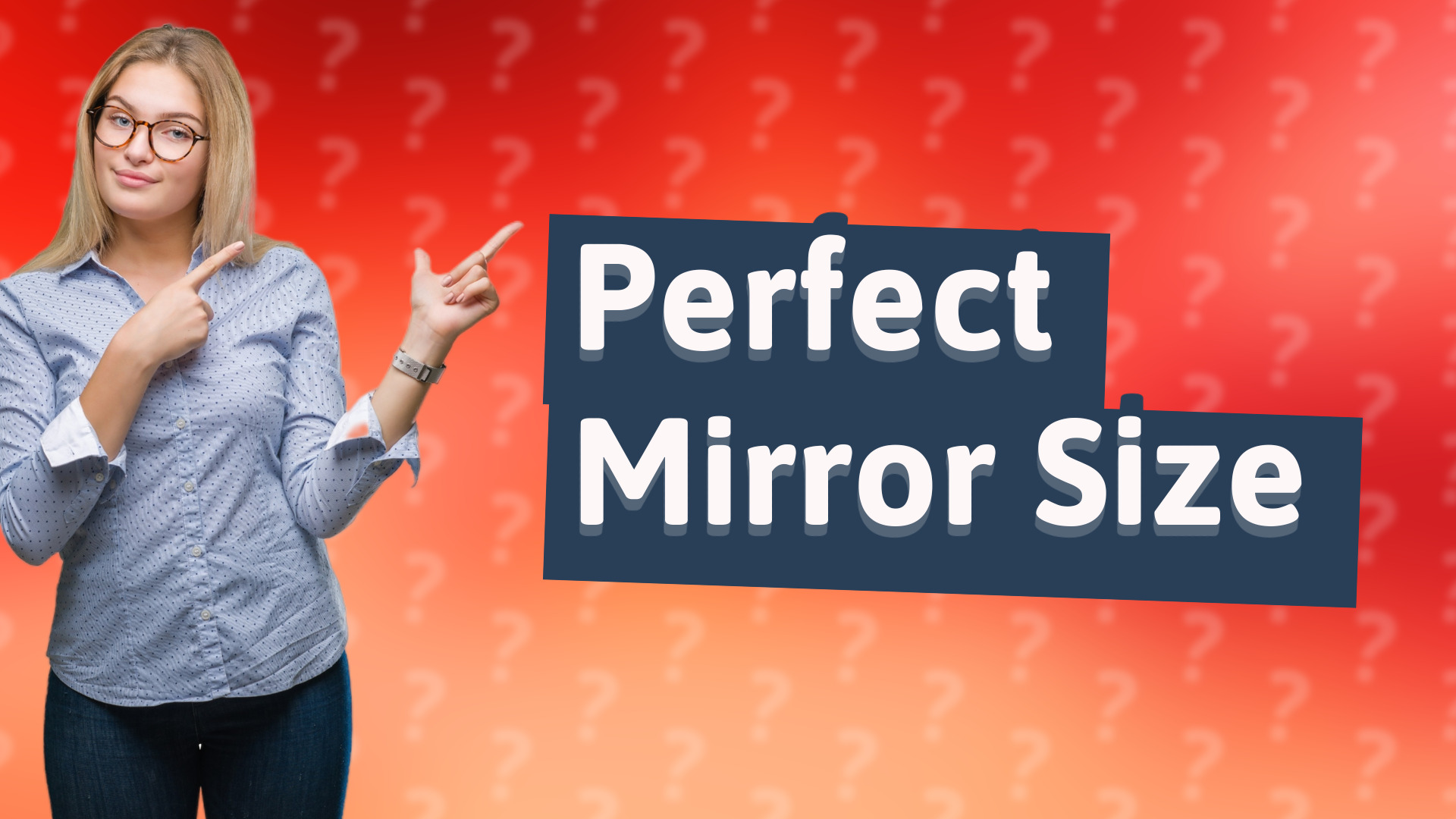 Perfect Mirror Size