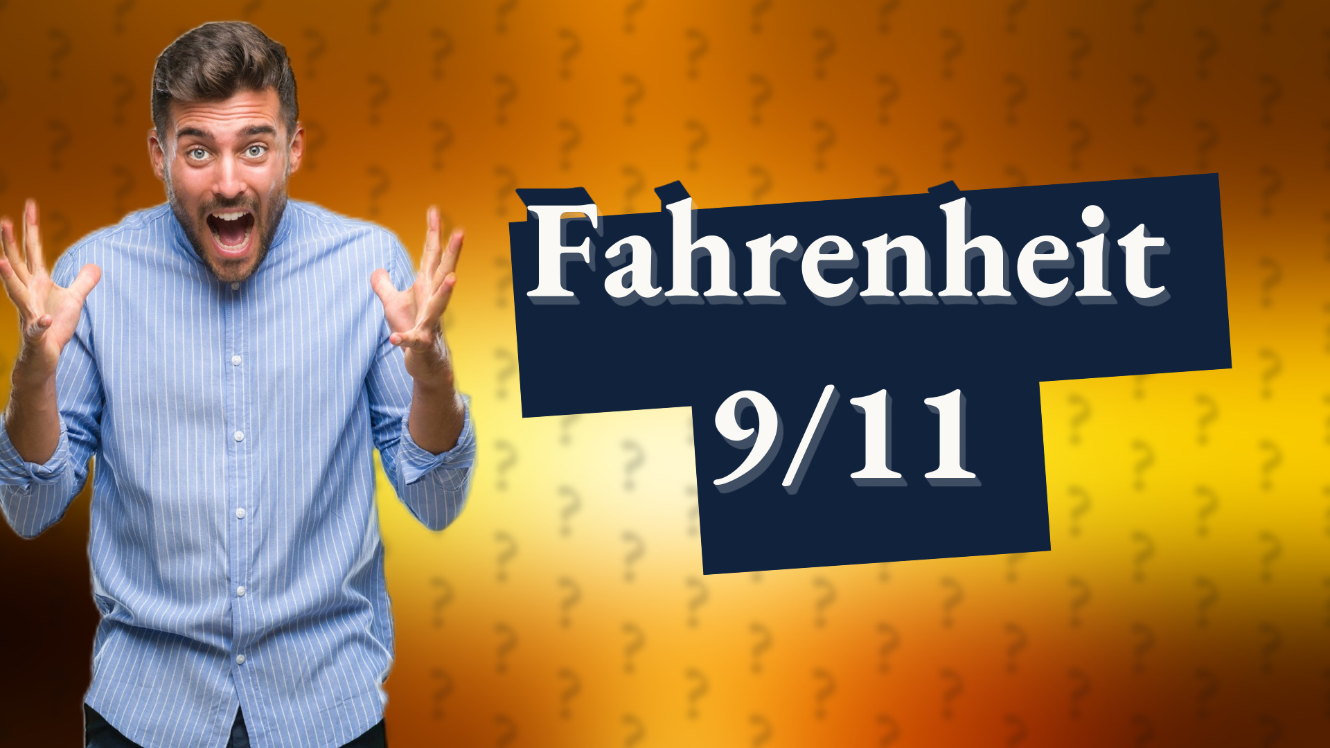 Fahrenheit 9/11