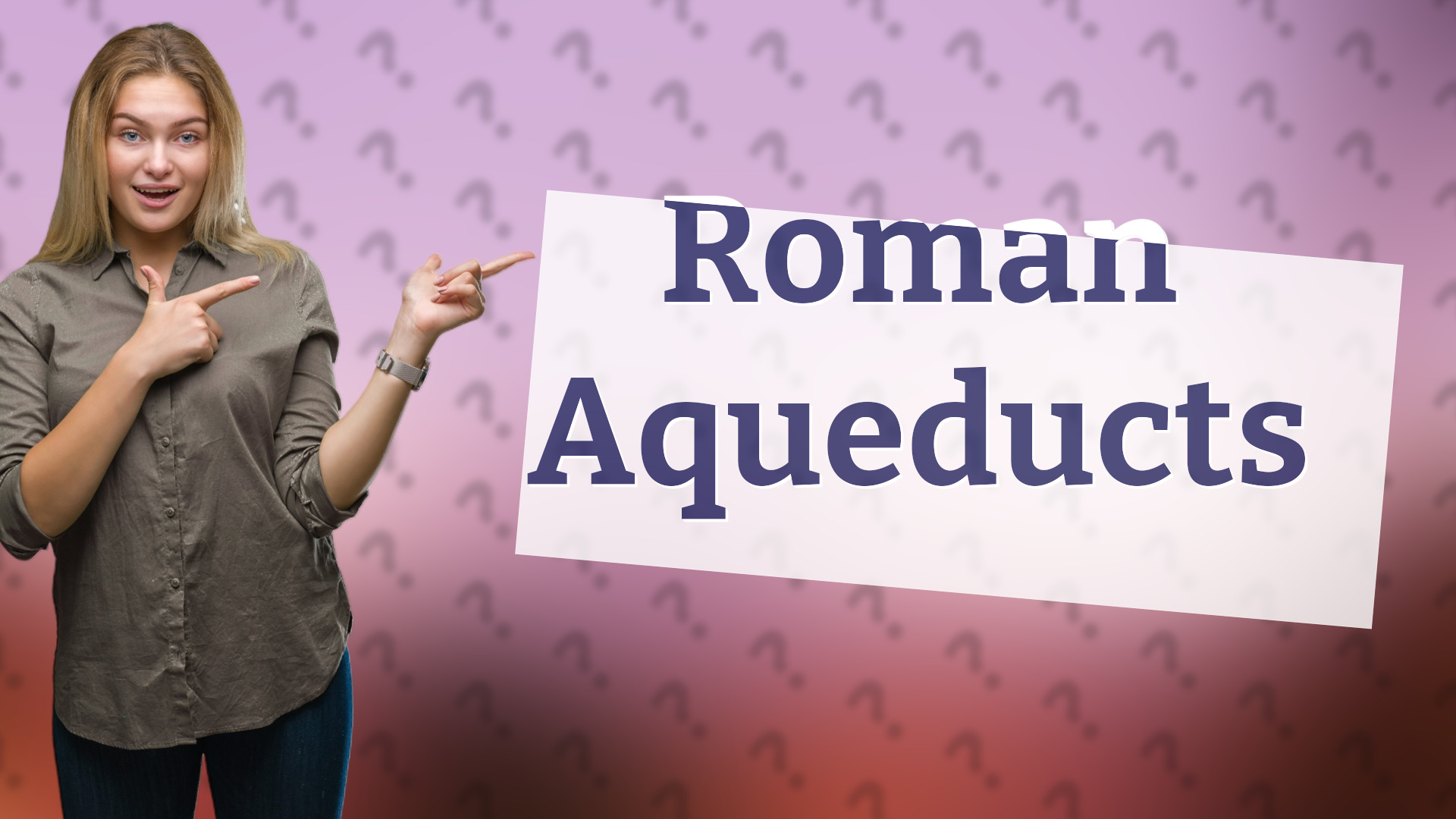 Roman Aqueducts