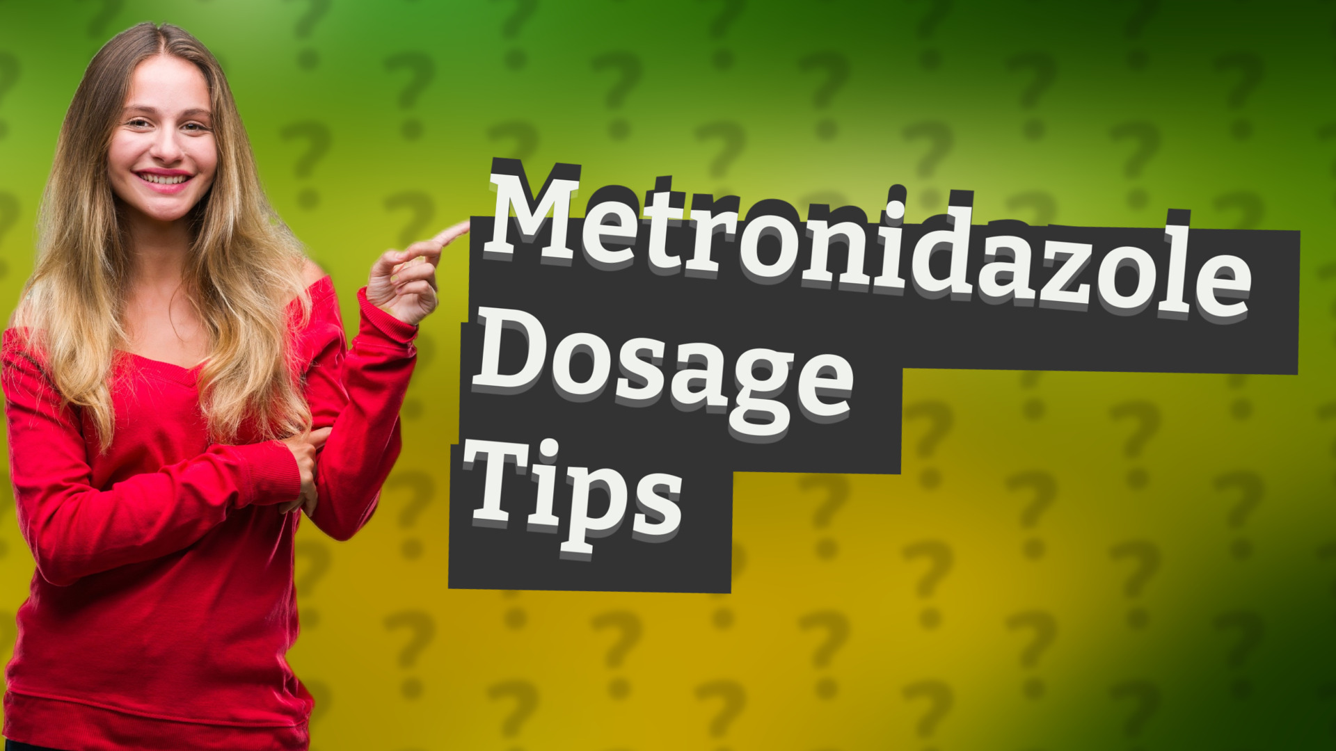 Metronidazole Dosage Tips