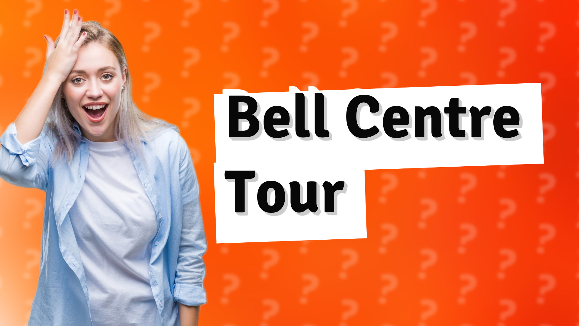 Bell Centre Tour