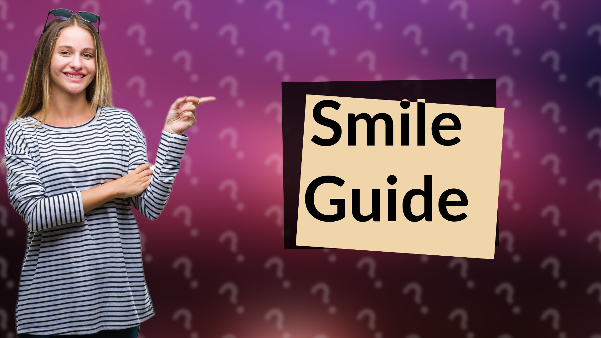 Smile Guide