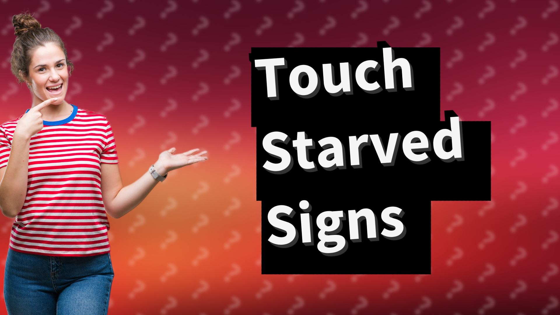 Touch Starved Signs