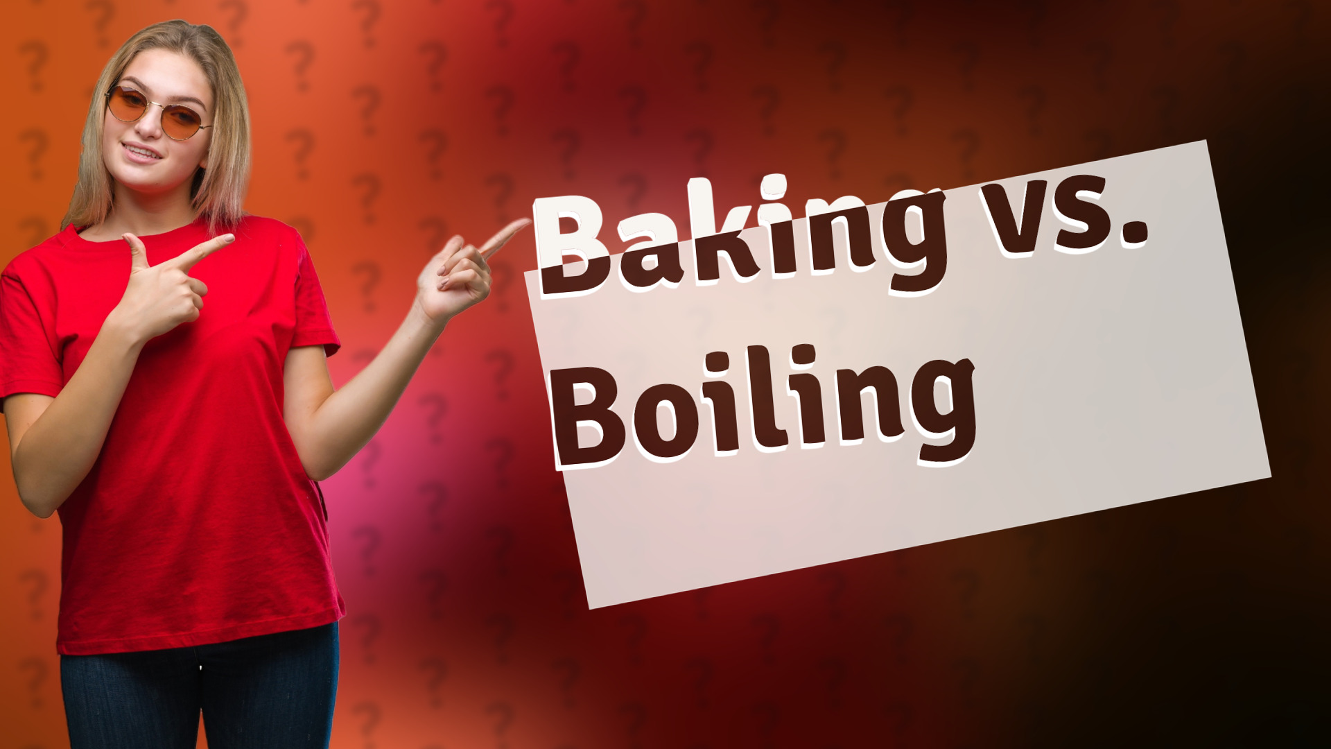 Baking vs. Boiling