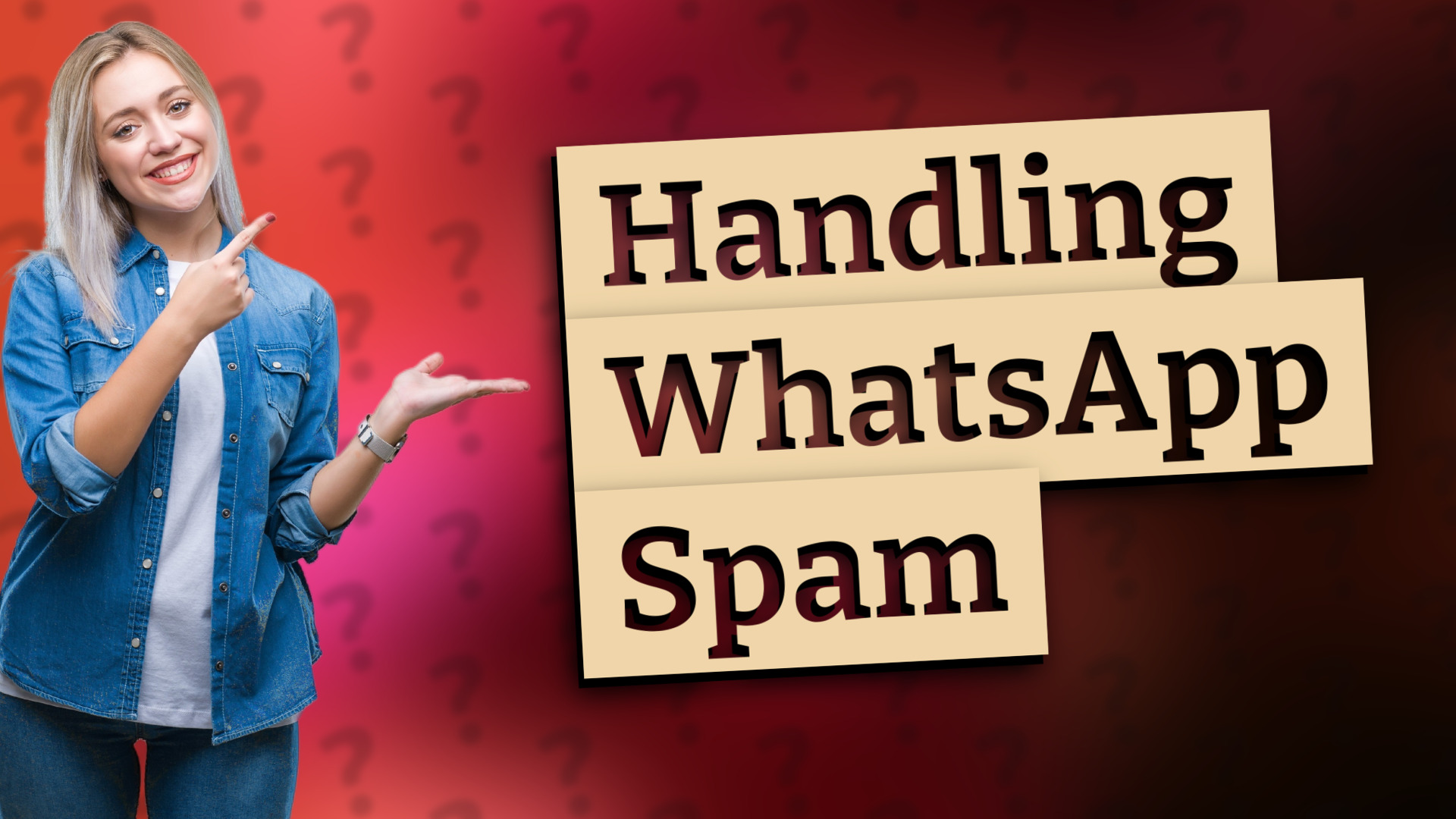 Handling WhatsApp Spam