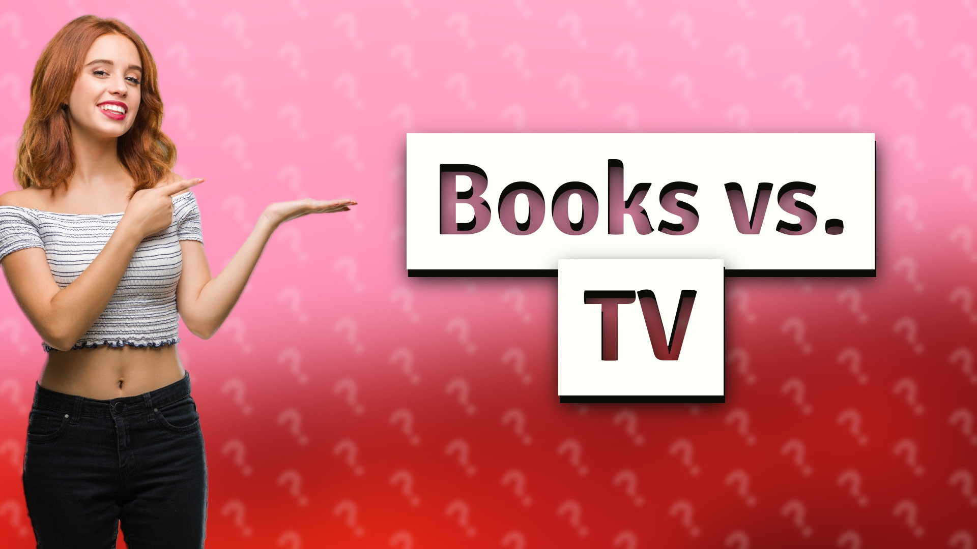 Books vs. TV