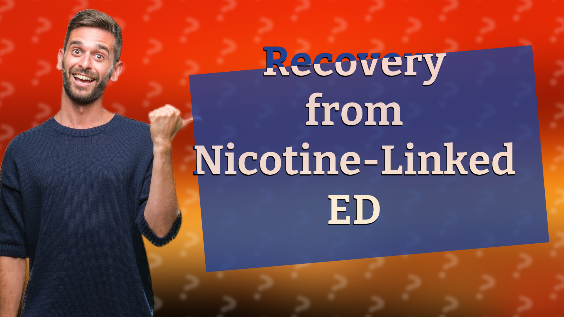 Recovery from Nicotine-Linked ED