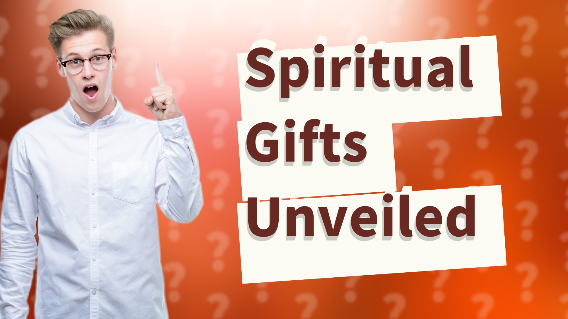 Spiritual Gifts Unveiled