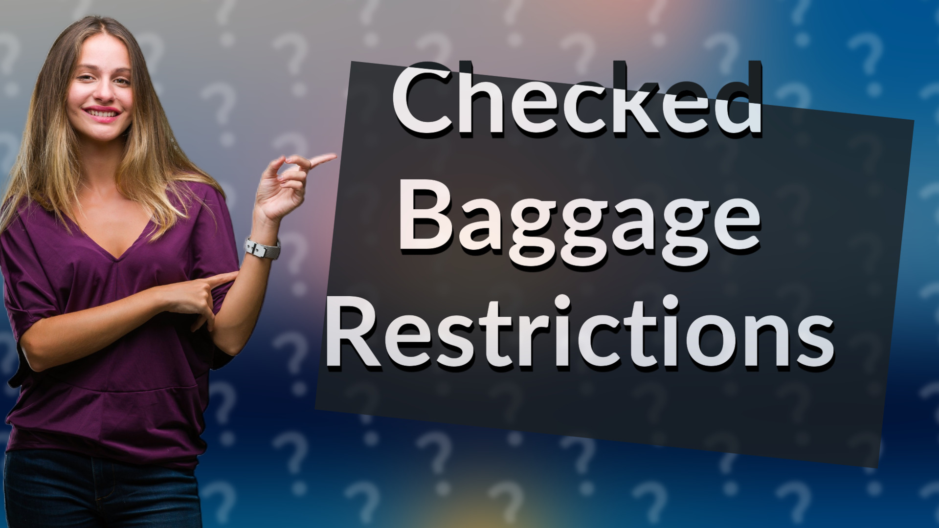 Checked Baggage Restrictions