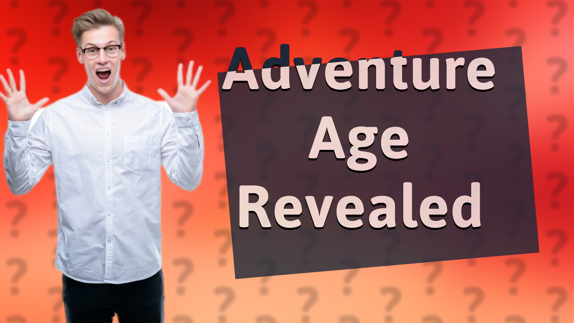 Adventure Age Revealed