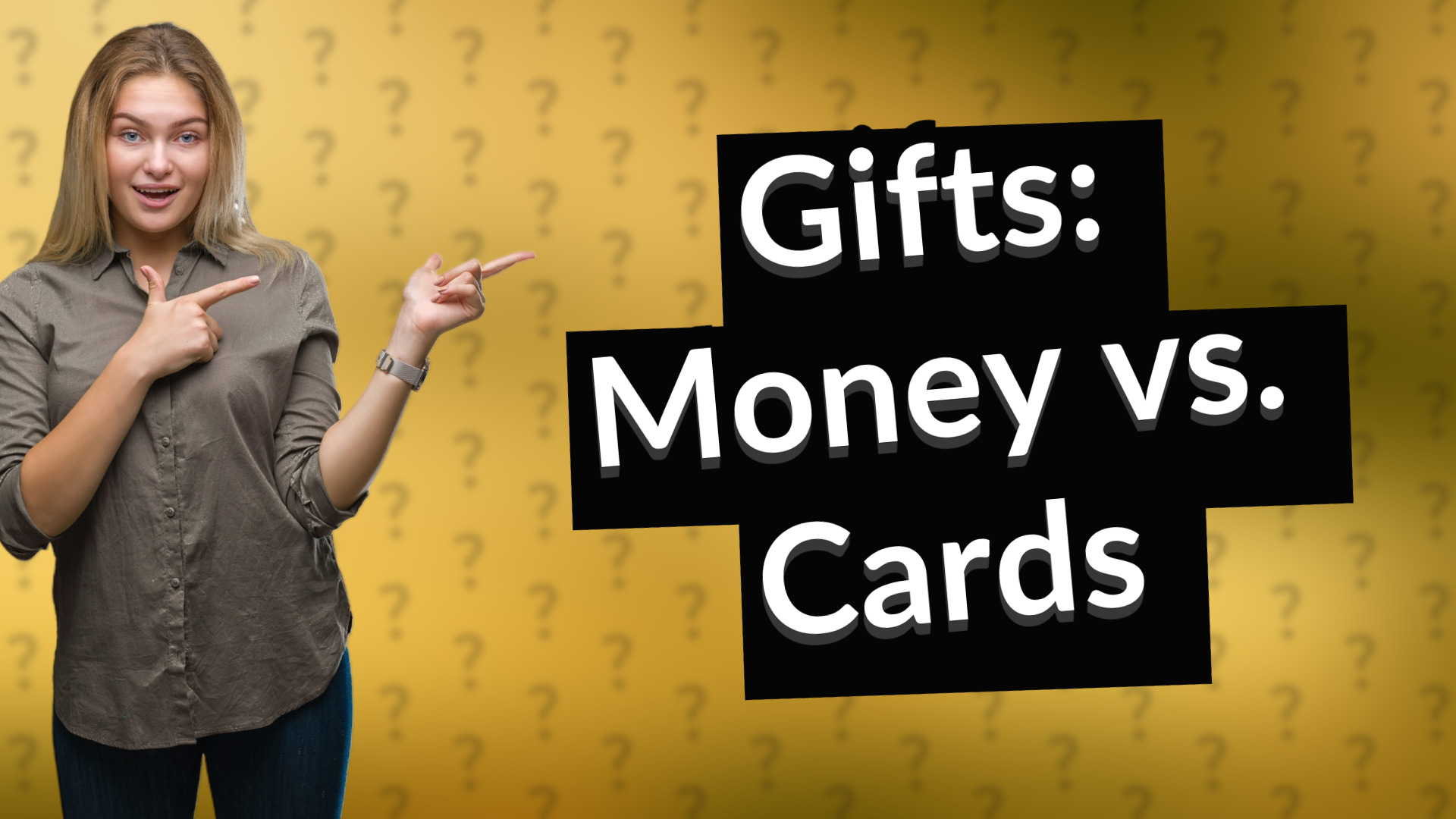 Gifts: Money vs. Cards