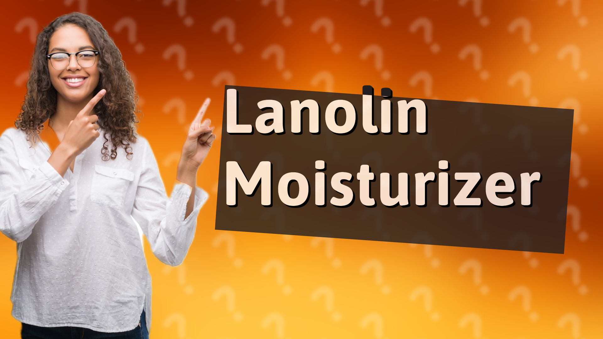 Lanolin Moisturizer