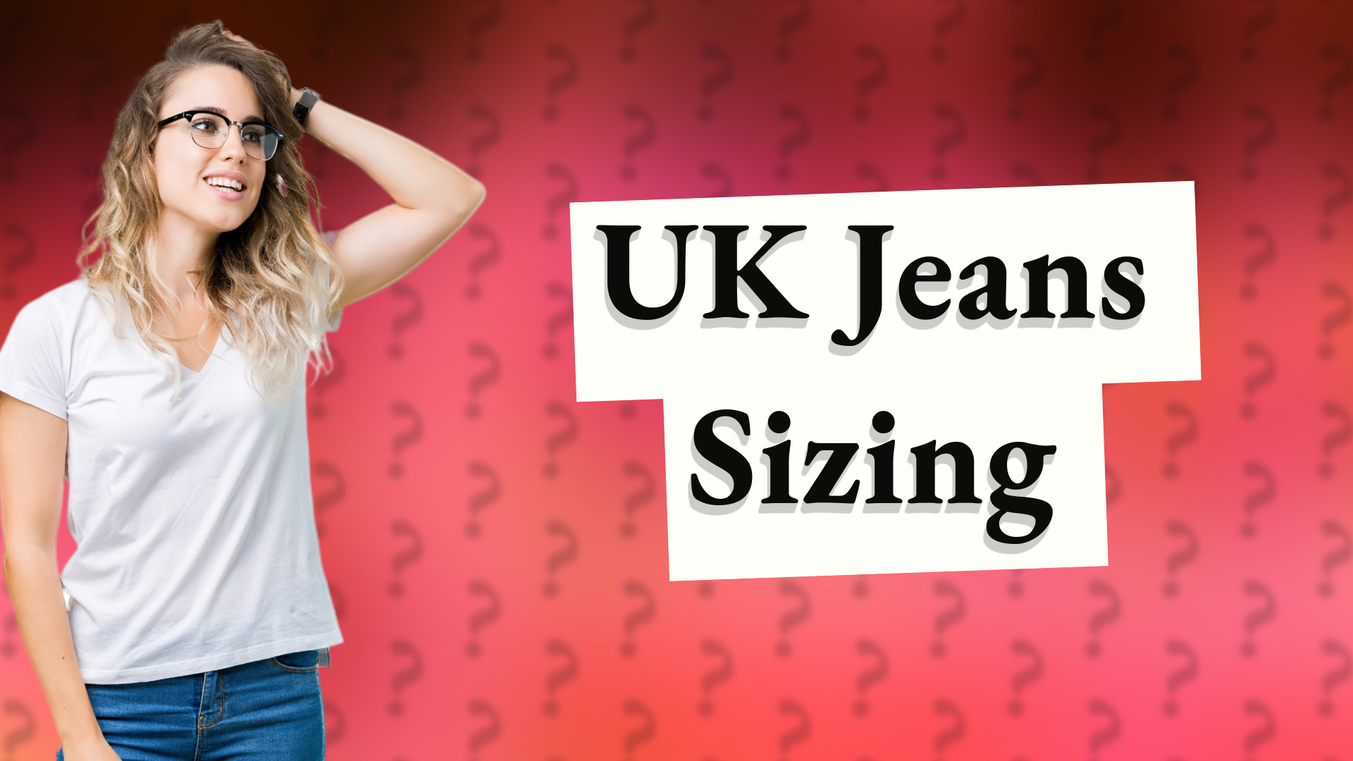 UK Jeans Sizing