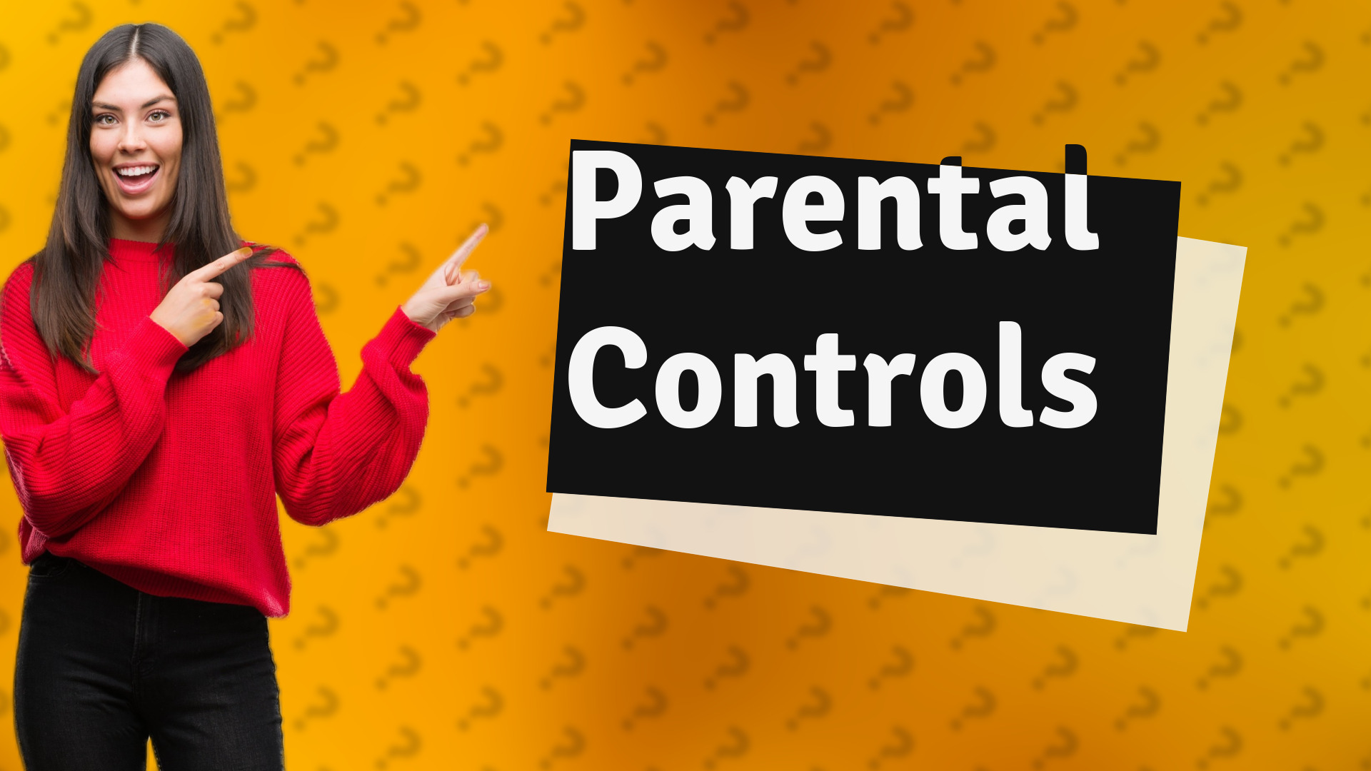 Parental Controls