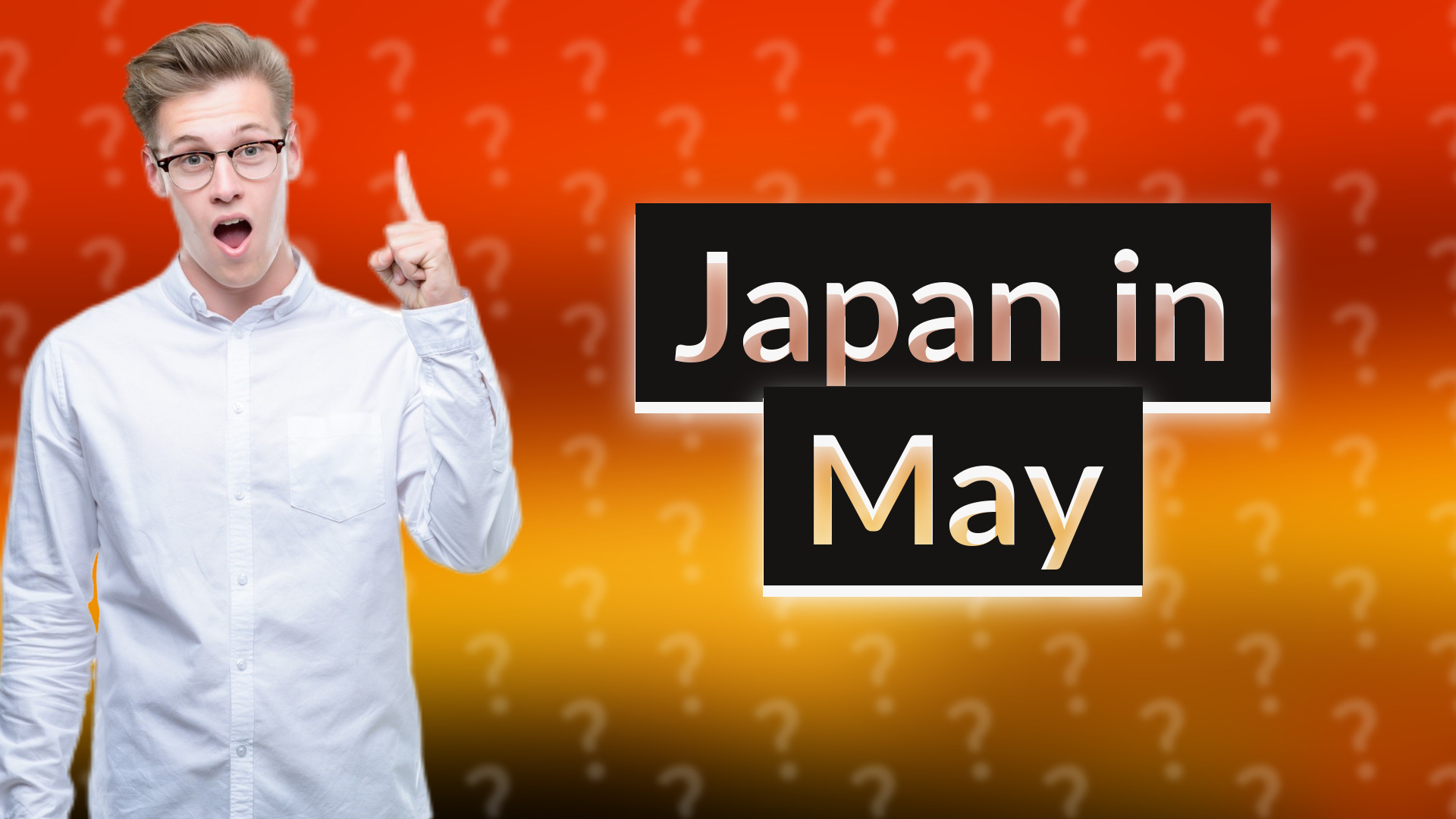 Japan in May