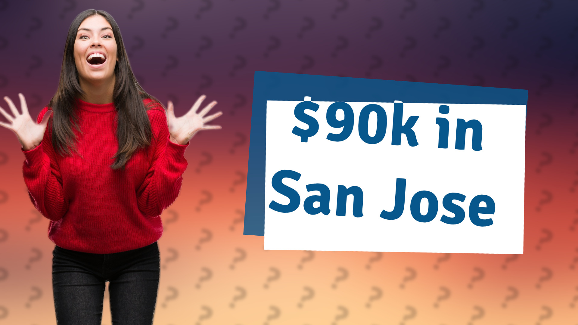 $90k in San Jose