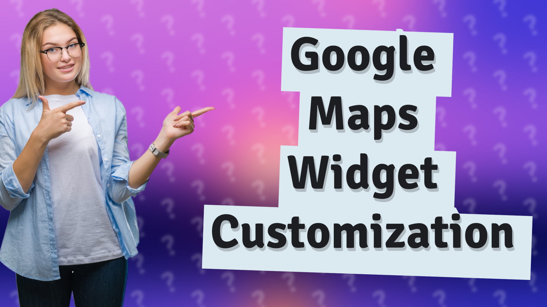 Google Maps Widget Customization