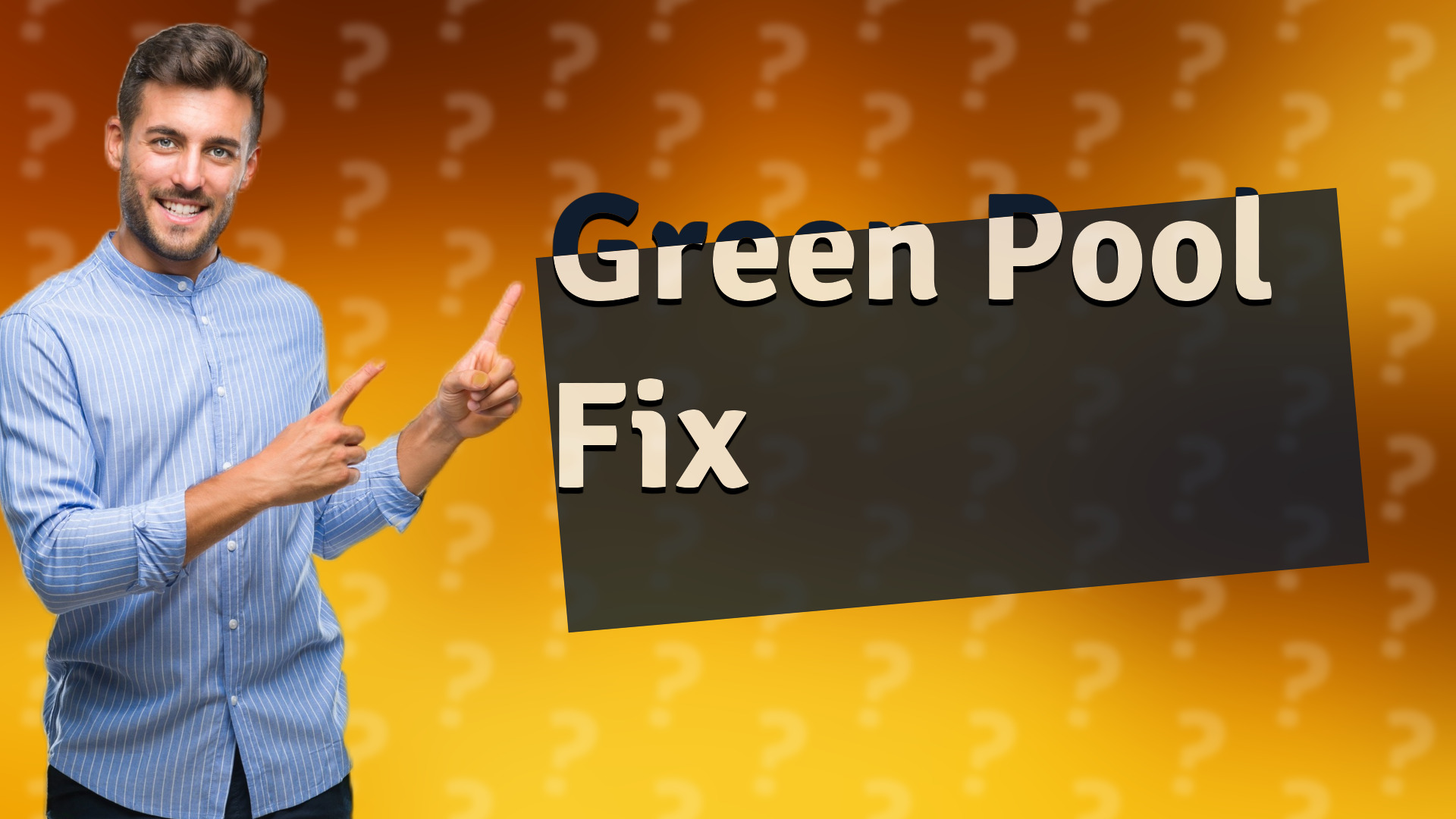 Green Pool Fix