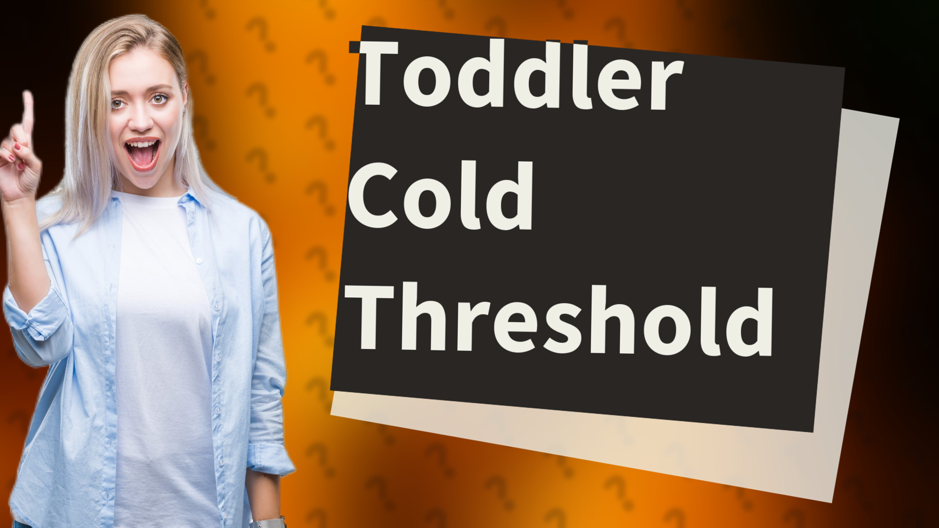 Toddler Cold Threshold