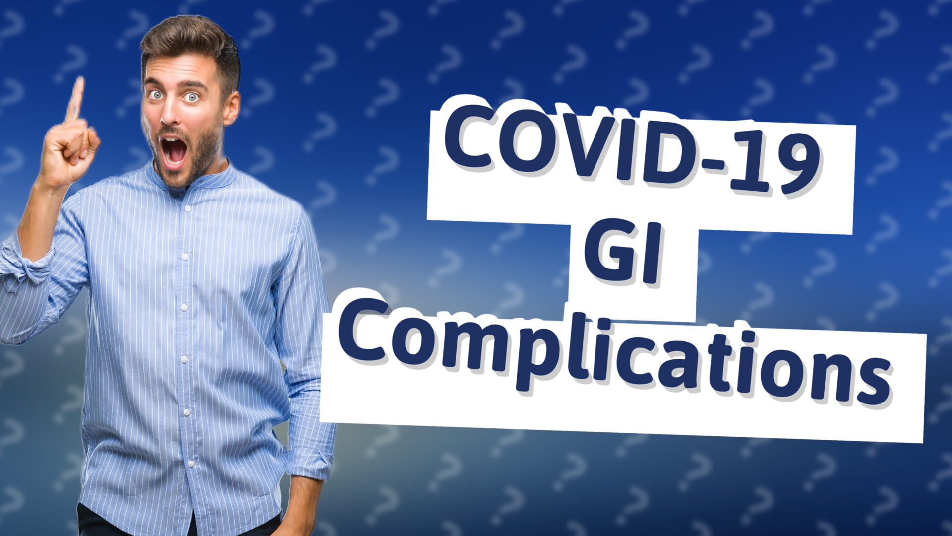 COVID-19 GI Complications