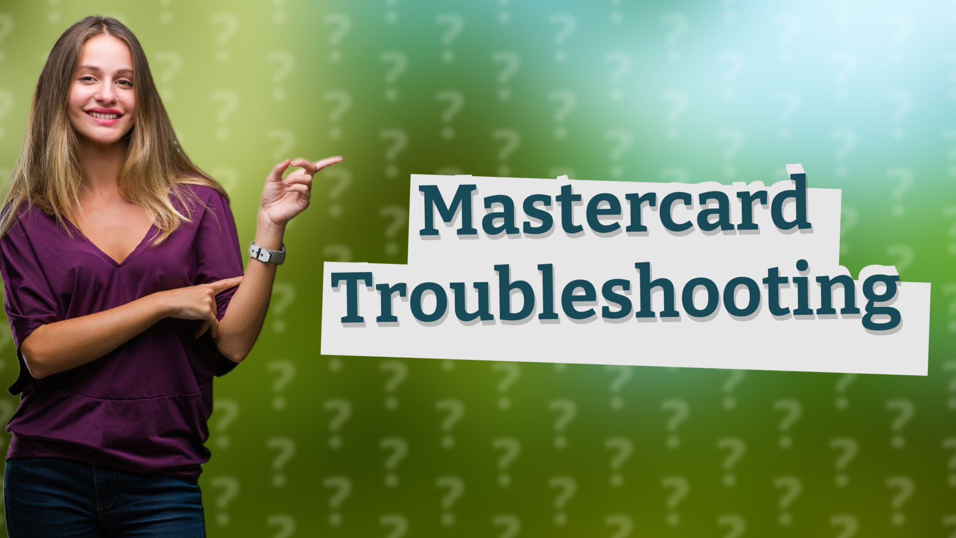 Mastercard Troubleshooting