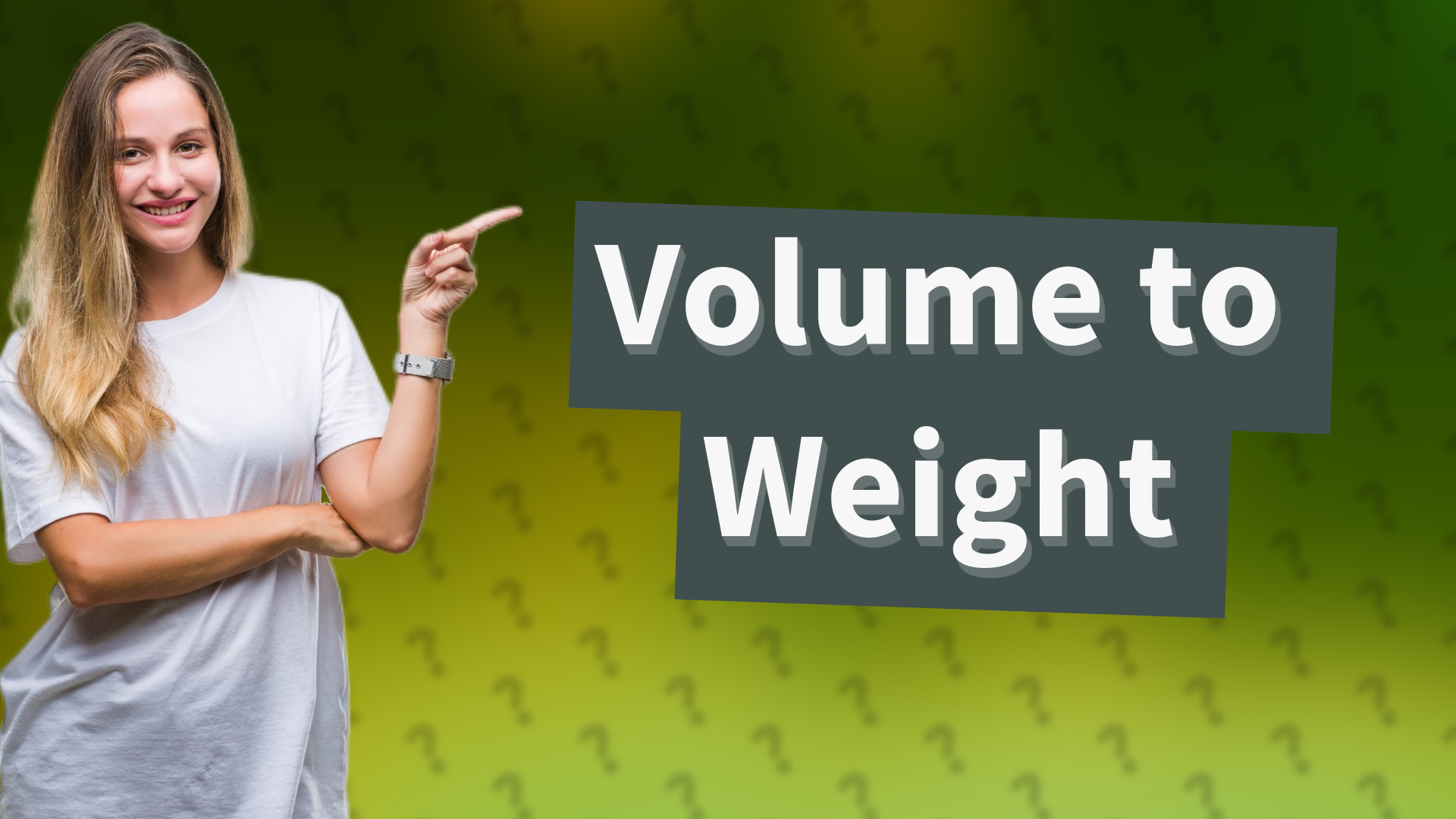 Volume to Weight