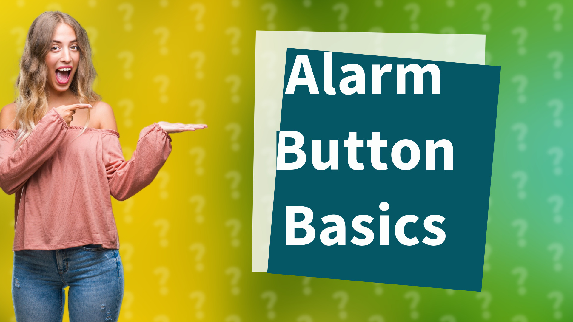 Alarm Button Basics