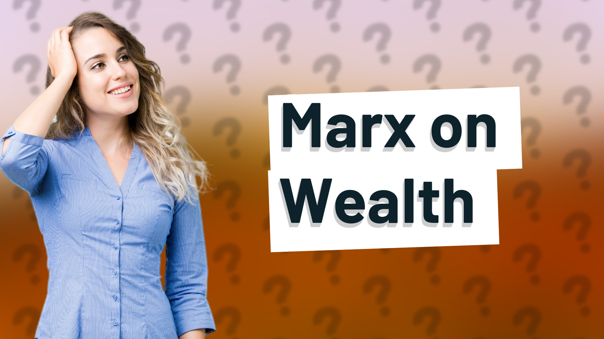 Marx on Wealth