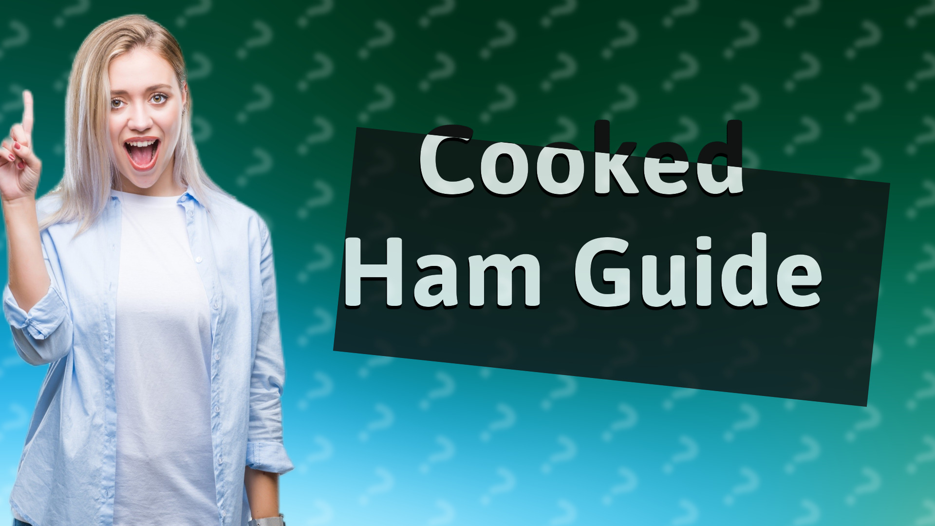 Cooked Ham Guide