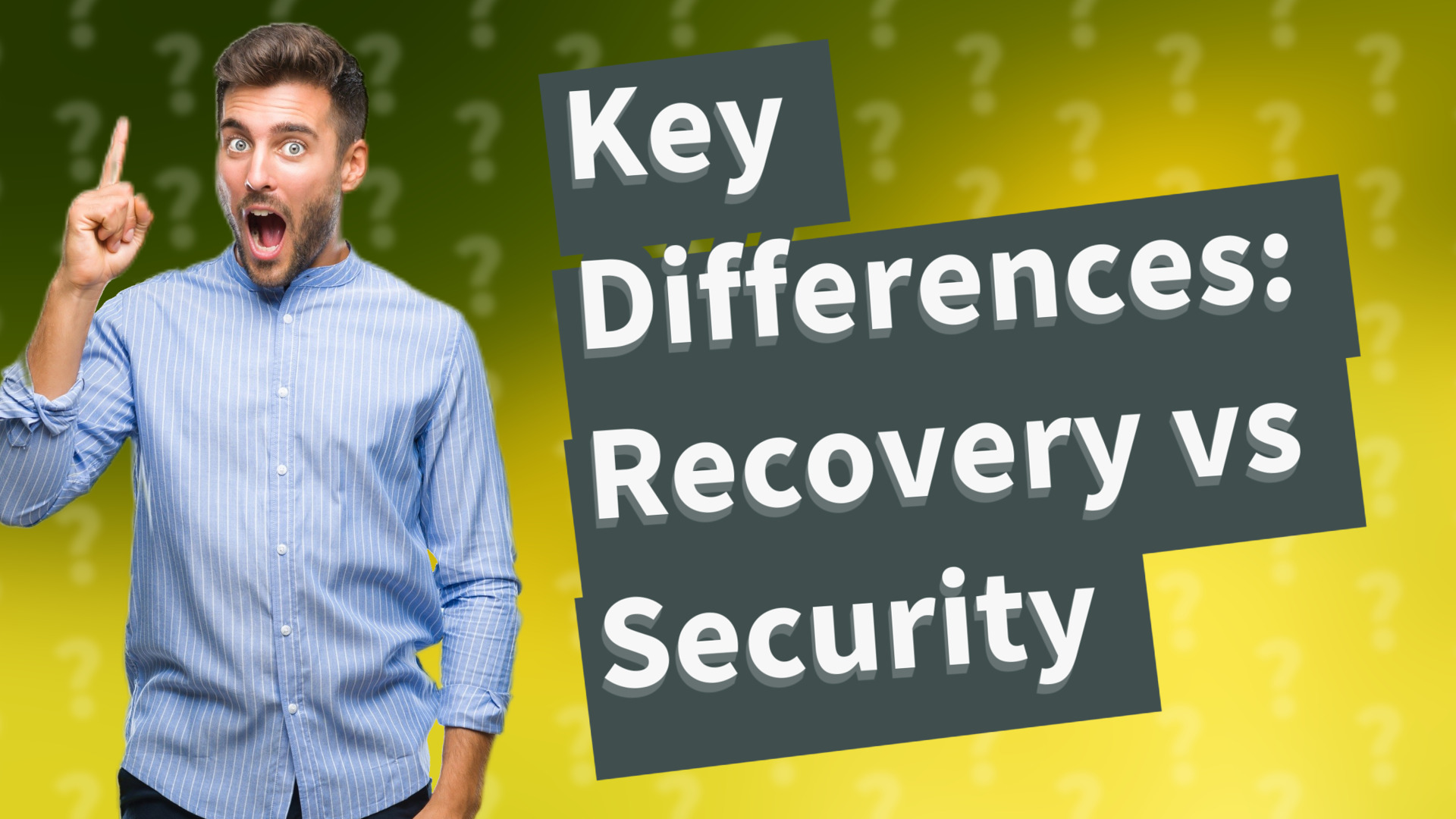 Key Differences: Recovery vs Security