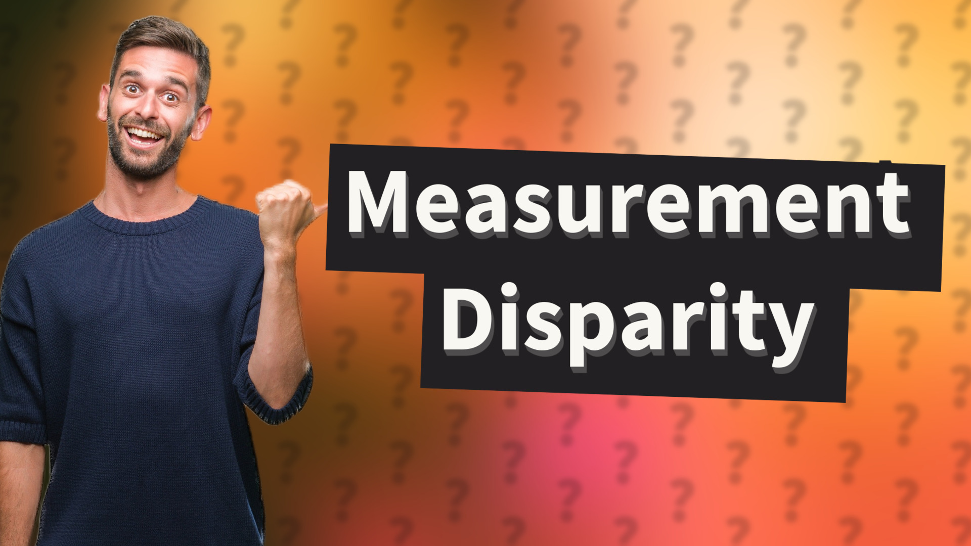 Measurement Disparity