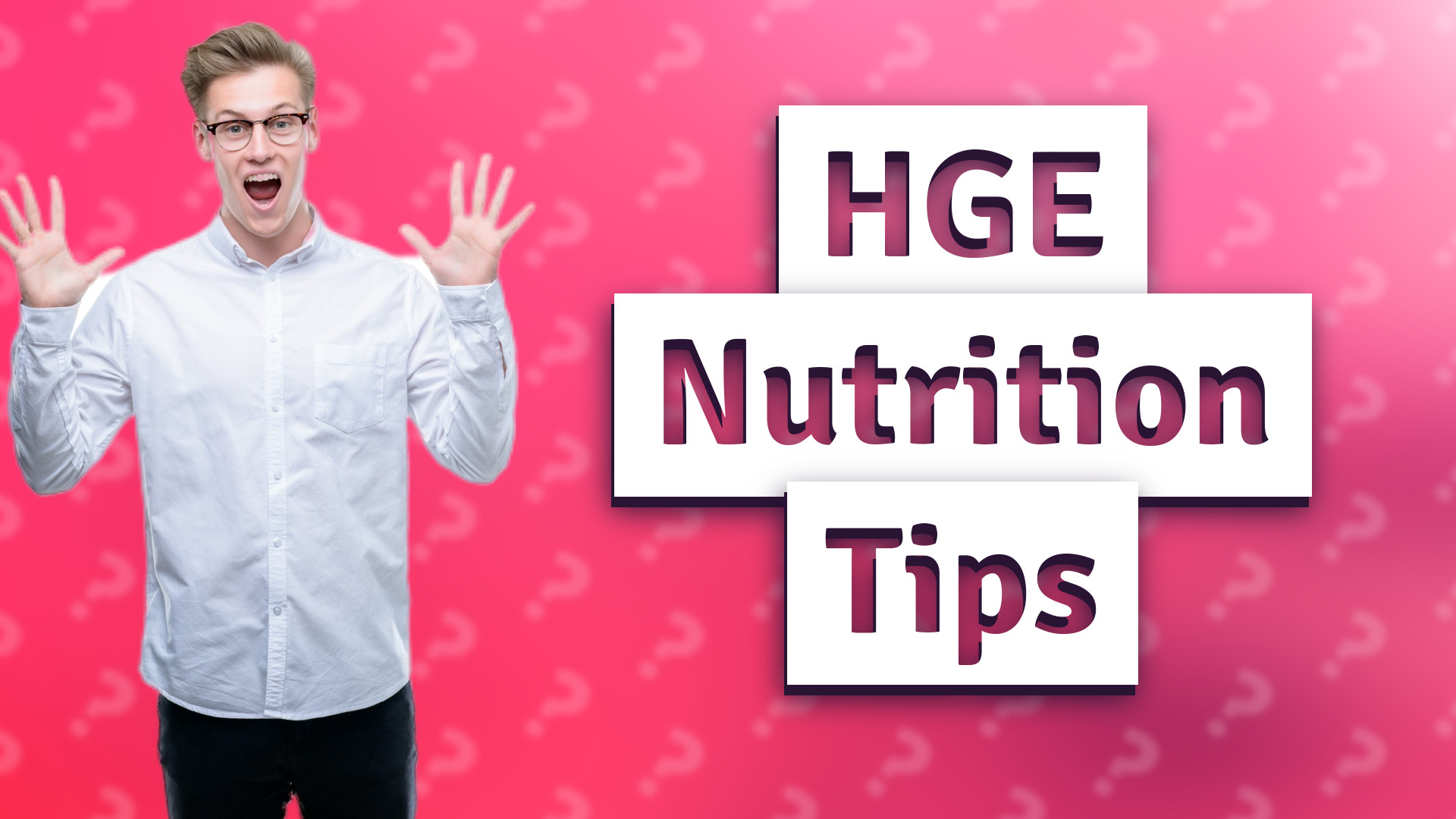 HGE Nutrition Tips