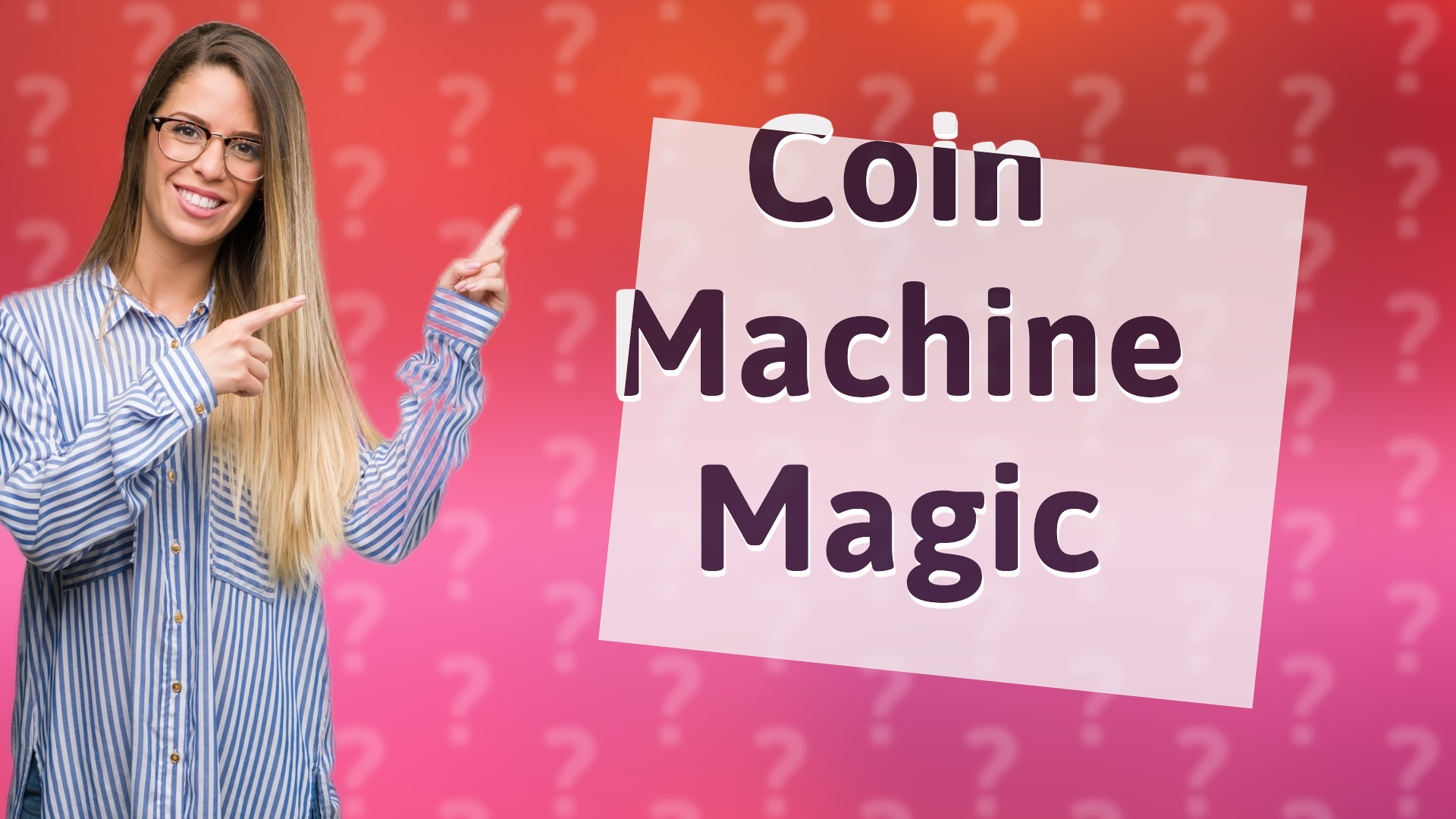 Coin Machine Magic