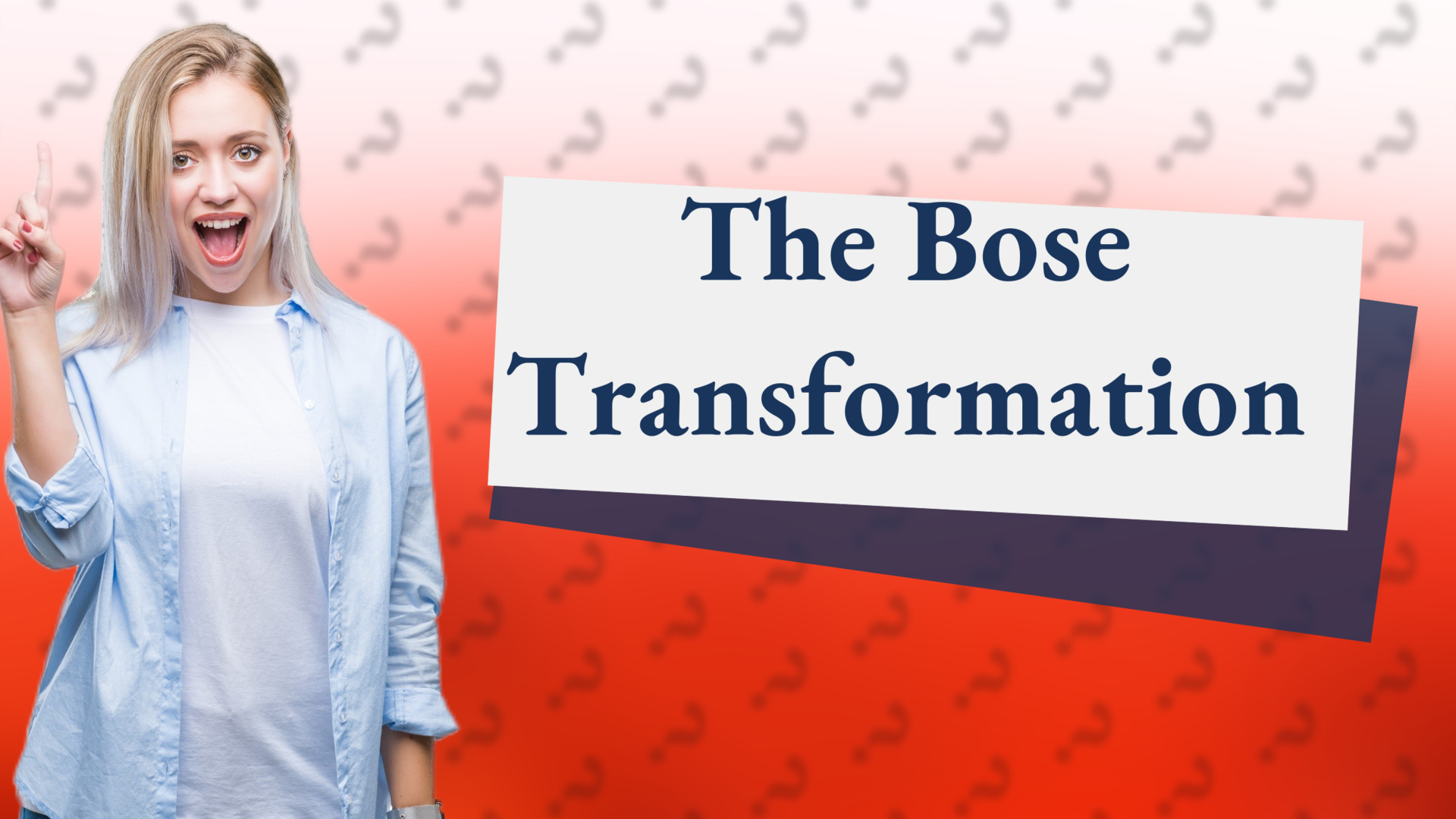 The Bose Transformation