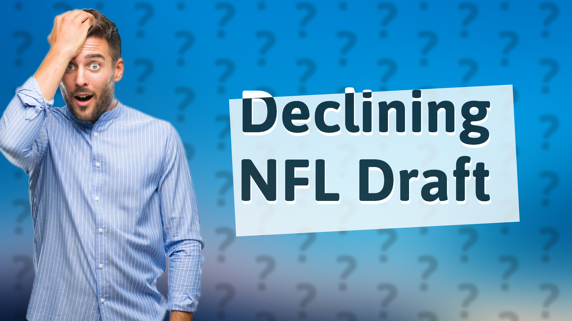 Declining NFL Draft