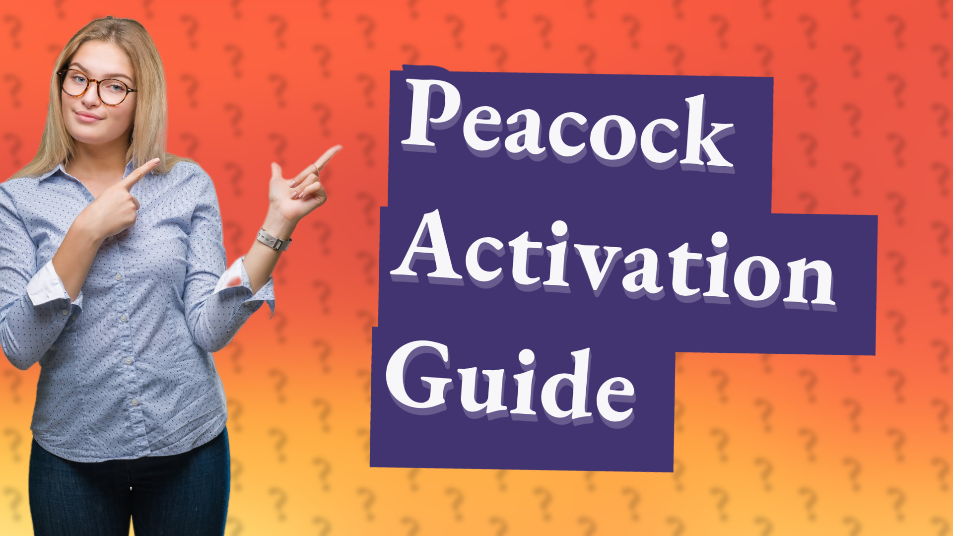 Peacock Activation Guide