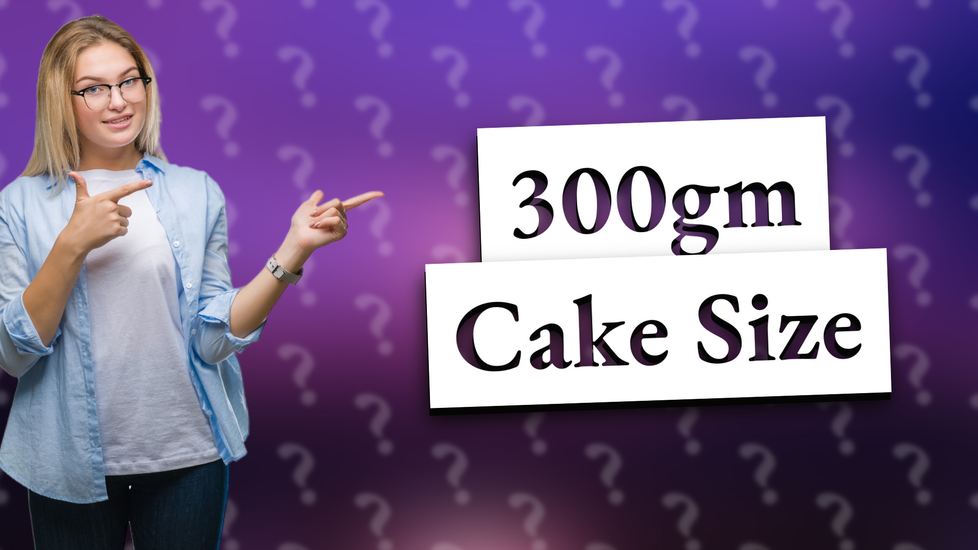 300gm Cake Size