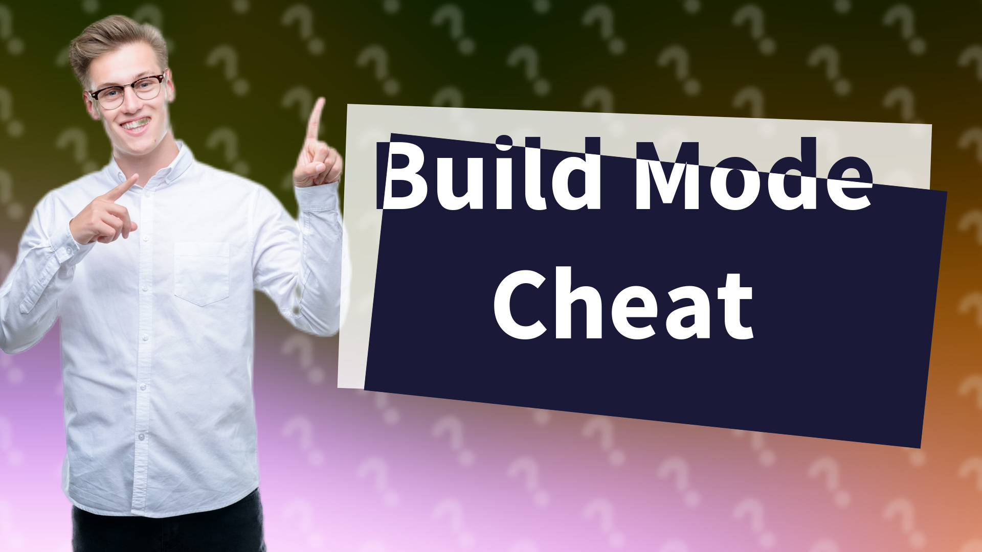 Build Mode Cheat