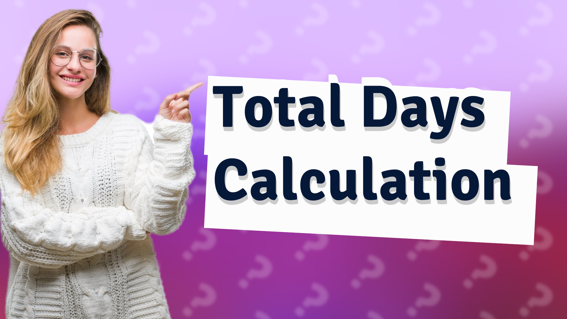 Total Days Calculation