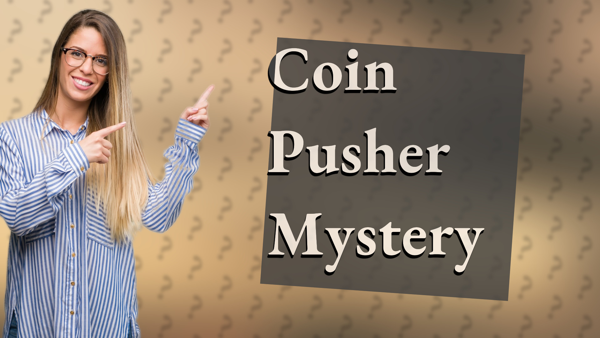 Coin Pusher Mystery