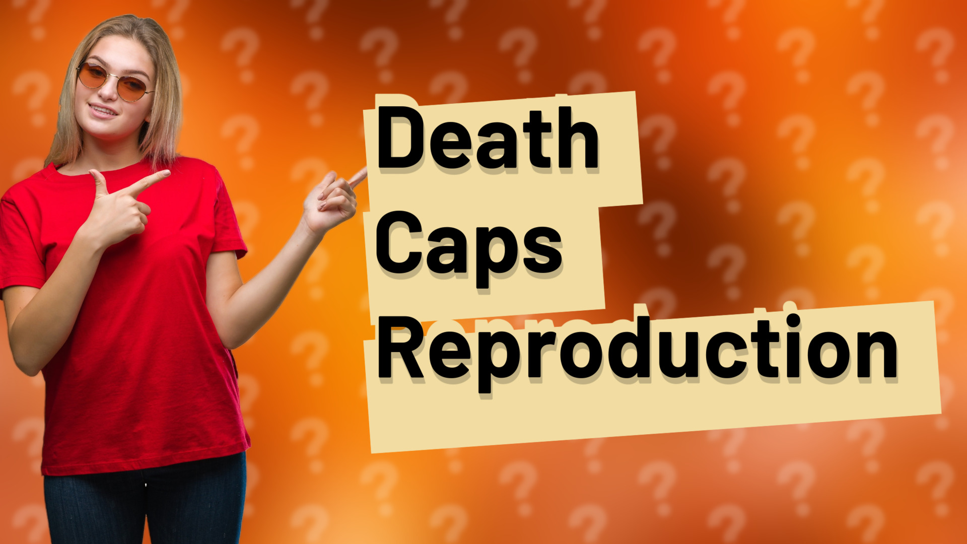 Death Caps Reproduction