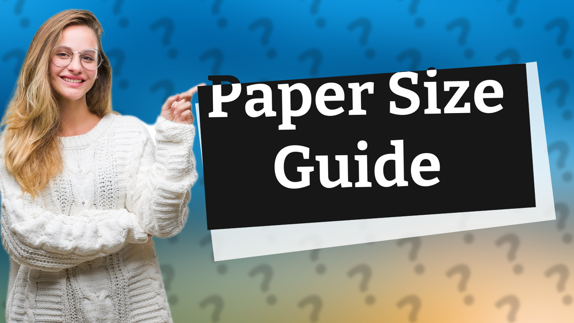Paper Size Guide